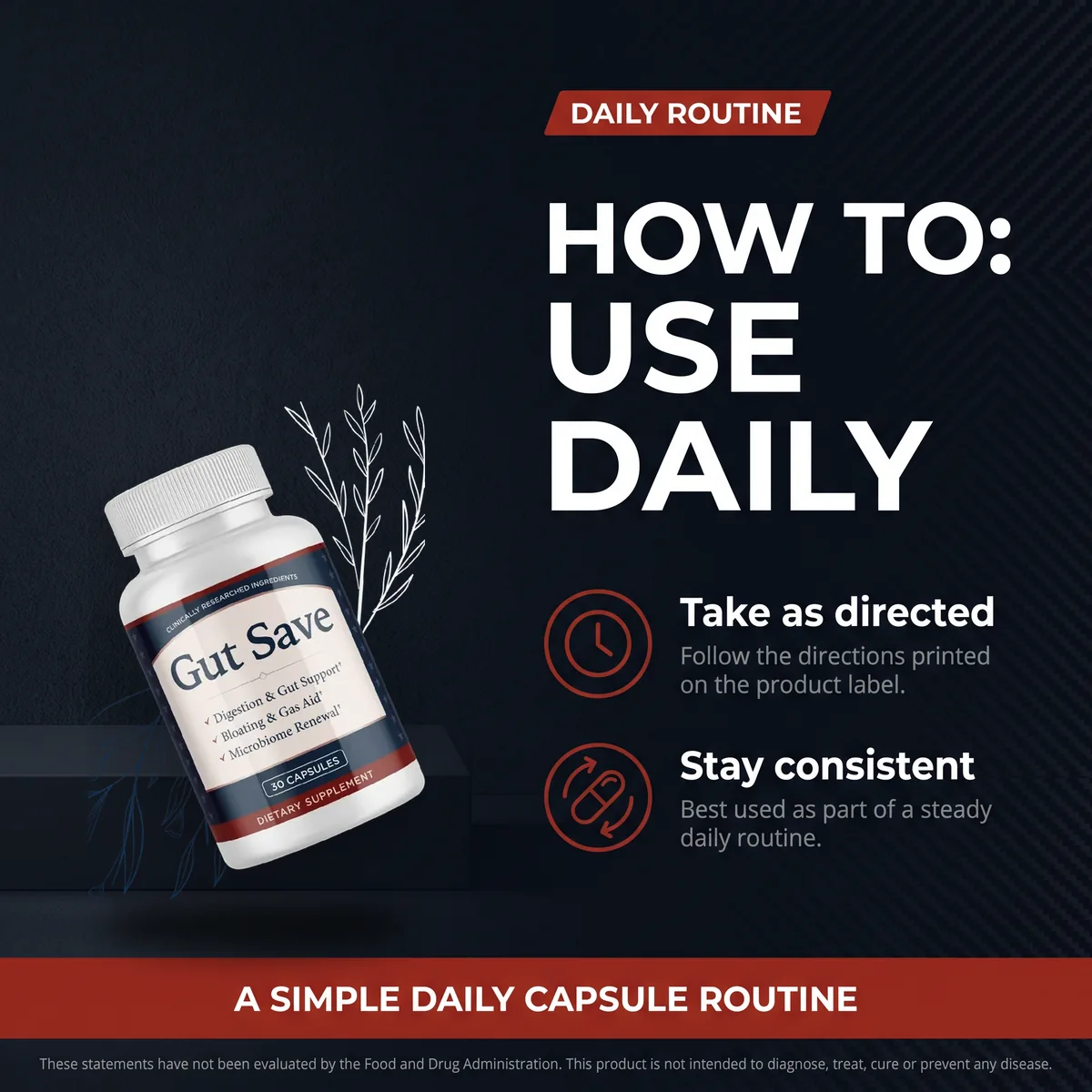 GutSave daily routine: take as directed and stay consistent