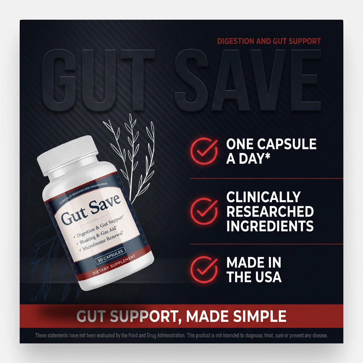 Why GutSave: one capsule a day, clinically researched ingredients, made in the USA